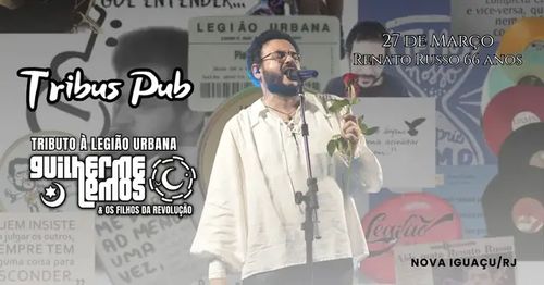 Guilherme Lemos Tributo , Renato Russo 66 anos