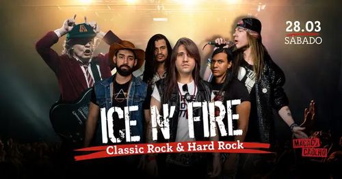 Ice N' Fire Classic Rock