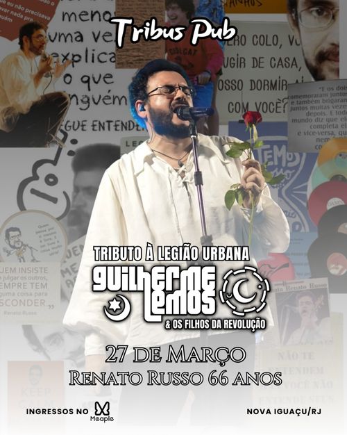 Guilherme Lemos Tributo , Renato Russo 66 anos