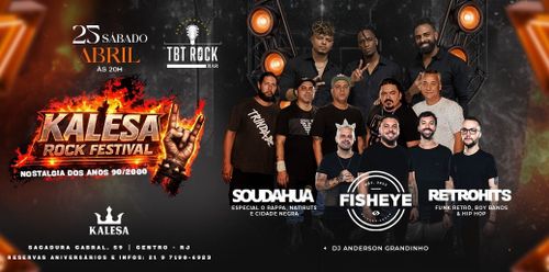 TBT Kalesa Rock Festival | Banda Fisheye | BANDA Soudahua | Retrohits | DJ Anderson Grandinho