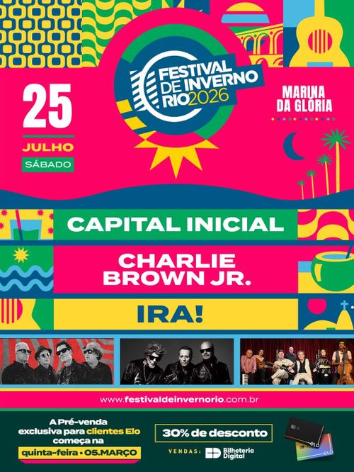 Festival de Inverno Rio 2026 + Elo I Capital Inicial + Ira + Charlie Brown Jr.