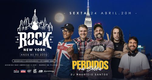 Rock New York | Banda Perdidos na Selva | DJ Maurício Santos