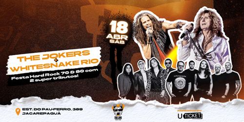 Whitesnake Rio e The Jokers - A Noite do Hard Rock: Tributo Aerosmith & Whitesnake!