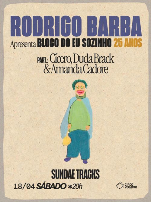 Rodrigo Barba apresenta "Bloco do Eu Sozinho" - 25 Anos