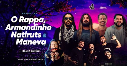 Sereno - O Rappa, Armandinho, Natiruts & Maneva + DJ Karen Magliano